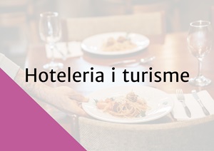 Hosteleria i turisme