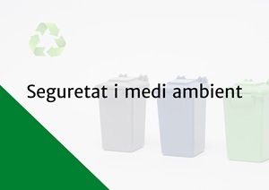 Seguretat i medi ambient